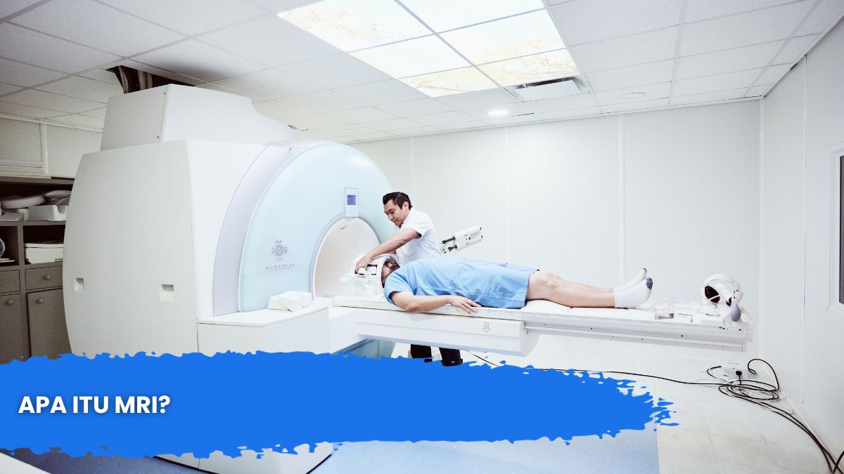 Apa itu MRI?