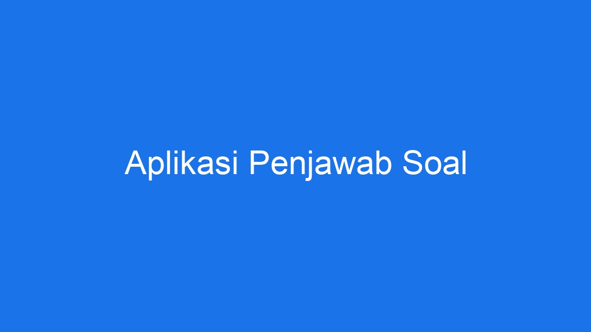 Aplikasi Penjawab Soal