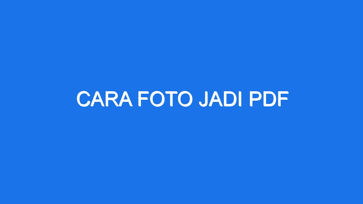 Cara Foto Jadi Pdf