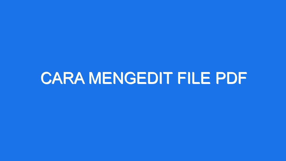 Cara Mengedit File Pdf