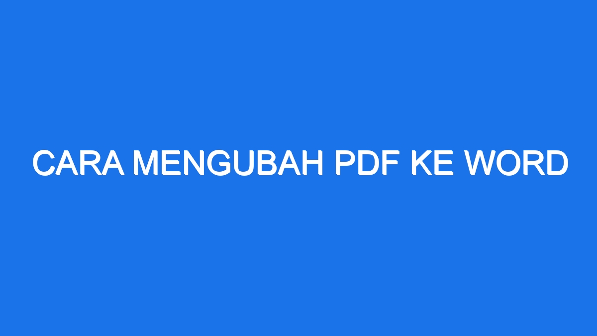 Cara Mengubah Pdf Ke Word