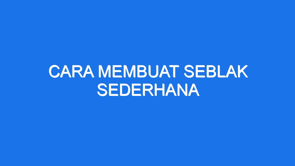 Cara Membuat Seblak Sederhana