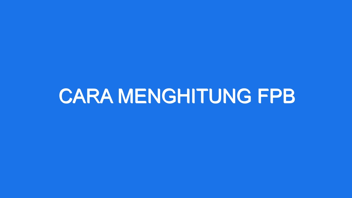 Cara Menghitung Fpb - Ilmiah